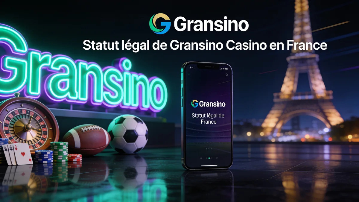 Statut légal de Gransino Casino en France — gransino casino en France